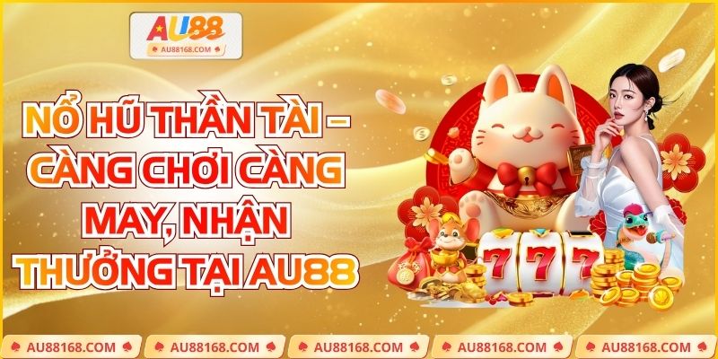 Nổ hũ Thần Tài